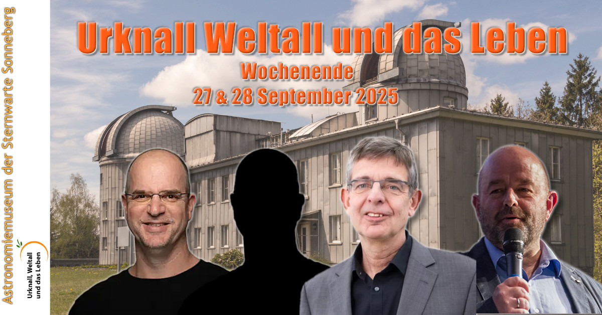 Urknall, Weltall und das Leben Wochenende 2025